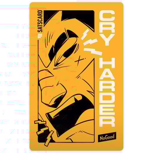 SATSCARD™ Cry Harder